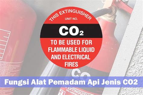 Fungsi Alat Pemadam Api Jenis Co Patigeni