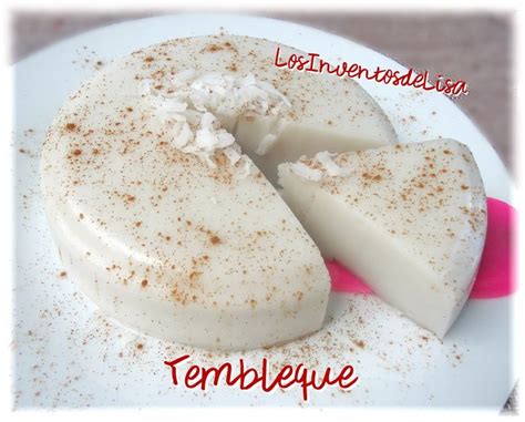 Los Inventos De Lisa Tembleque Puerto Rico Food Desserts Dessert