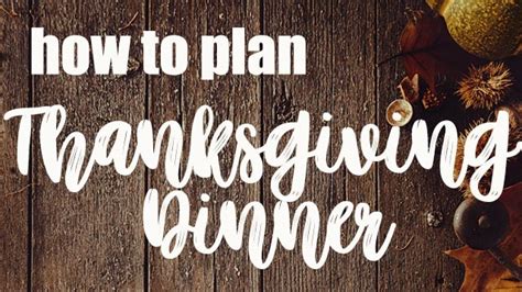 How To Plan Thanksgiving Dinner So Your Holiday Goes Smoothly
