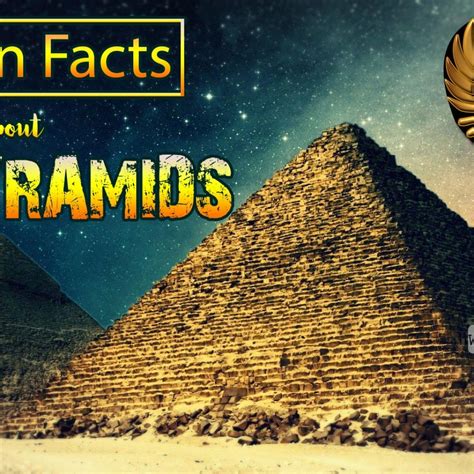 Ancient Egyptian Pyramids Ancient Egyptian Pyramids Facts