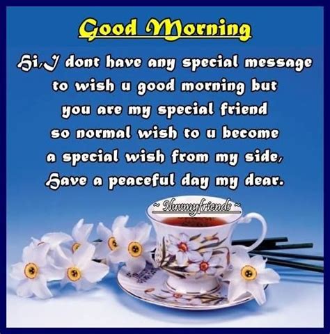 Special Friend Good Morning Quote Pictures Photos And Images For