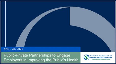 Public Private Partnerships To Engage Employers In Improving The Public