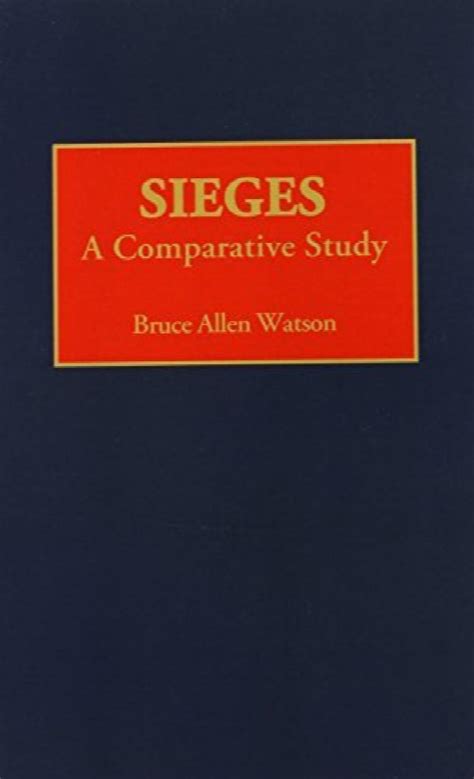 Sieges A Comparative Study