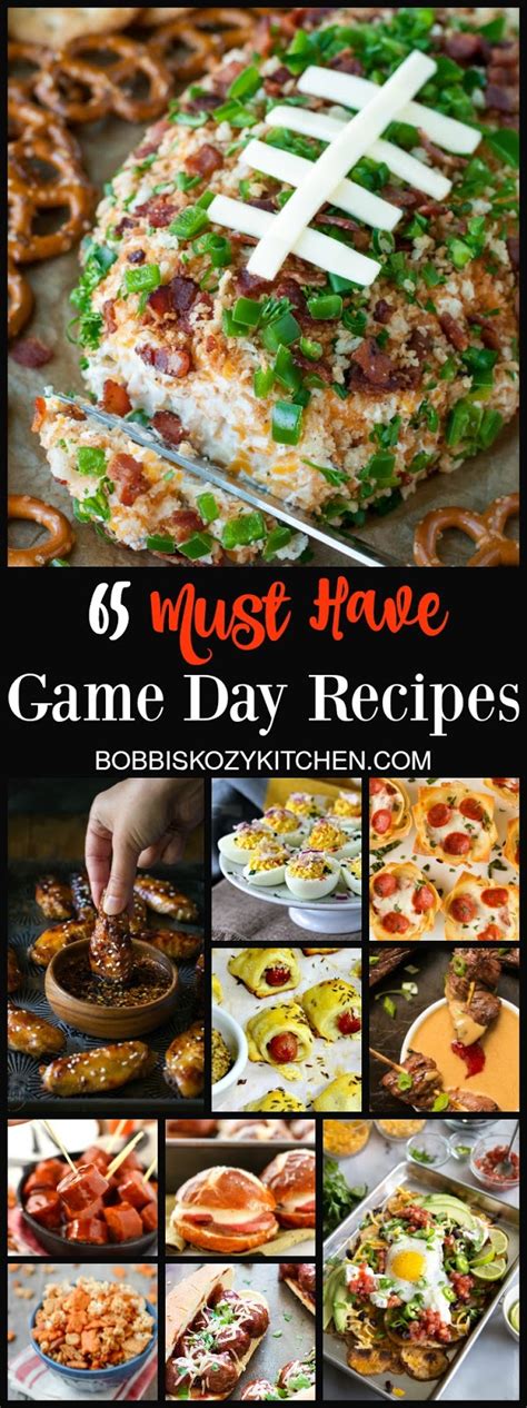 65 Must Have Game Day Recipes Bobbis Kozy Kitchen