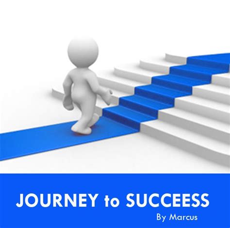 Journey To Success Journey To Success