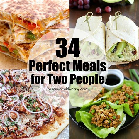 You can still treat yourself to a feast! 34 Easy Meal Recipes for Two People - Yummy Healthy Easy