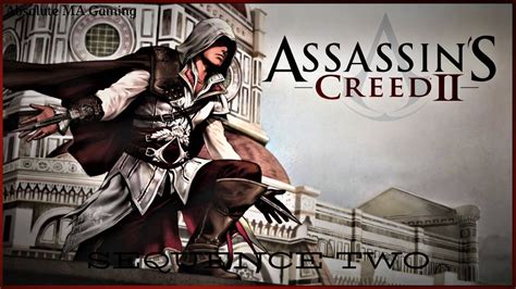Assassin S Creed Ll Sequence Two Youtube