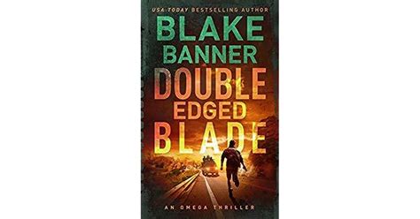 Double Edged Blade Omega 2 By Blake Banner