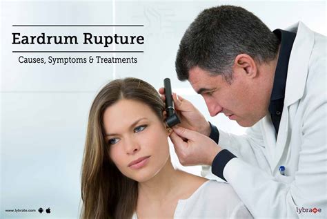 Eardrum Rupture Causes Symptoms And Treatments By Dr Shashidhar