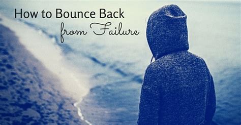 How To Bounce Back From Failure 26 Top Secrets To Recover Wisestep