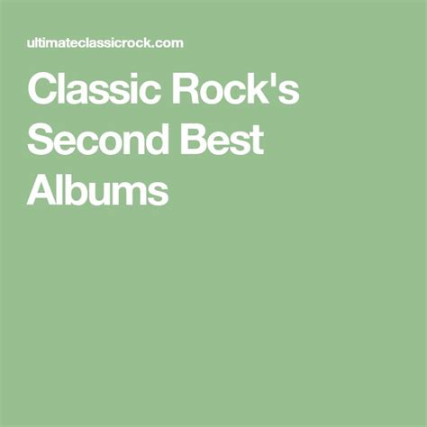 classic rock s second best albums best albums classic rock album