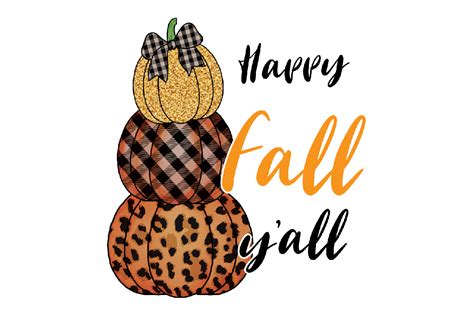 Pumpkin Happy Fall Yallsublimation Graphic By Tori Designs