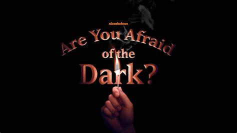 Are You Afraid Of The Dark Wallpapers Wallpaper Cave