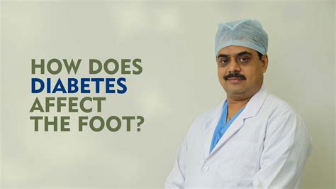 How Does Diabetes Affect The Foot Youtube