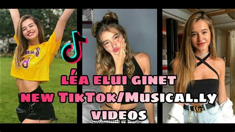 léa elui ginet new tiktok musical ly august 2018 youtube