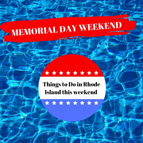 Below is a list of some of the top memorial day events and more things to do on memorial day weekend. Fun Things to do in Rhode Island for Memorial Day Weekend ...