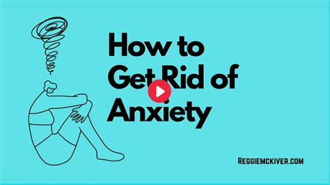 How To Get Rid Of Anxiety