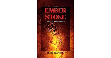 Book Giveaway For The Ember Stone Book One Of The Ember Files By Shari Marshall May 06 Jun 01 2022