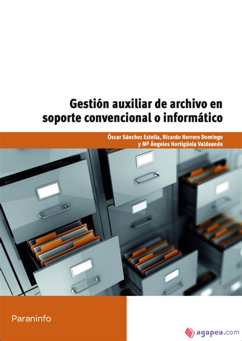 Gestion Auxiliar De Archivo En Soporte Convencional O Informatico