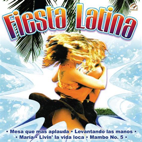 Fiesta Latina Compilation By Various Artists Spotify