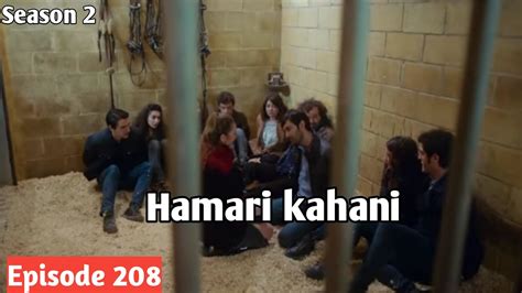 Hamari Kahani Episode 208 Season 2 Bizim Hikaye Turkish Drama