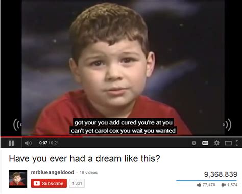 Have You Ever Had A Dream Youtube Automatic Caption Fail Know Your