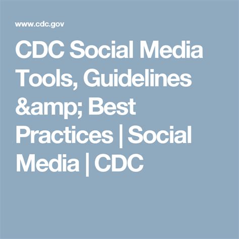Cdc Social Media Tools Guidelines And Best Practices Social Media