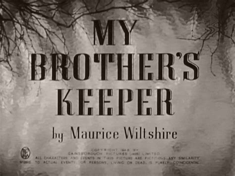 My Brothers Keeper 1948 Film