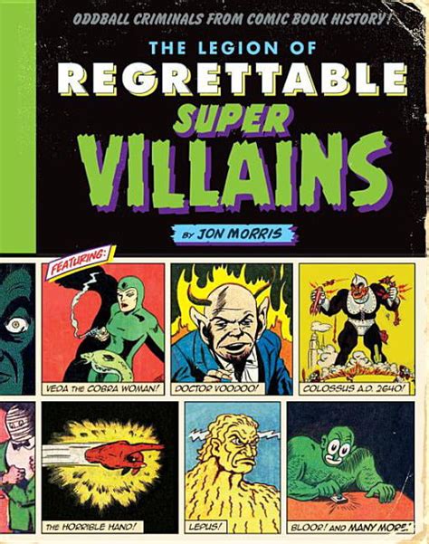 Comic Book History The Legion Of Regrettable Supervillains Oddball