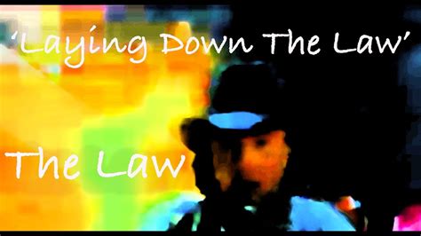 Laying Down The Law By The Law Good Audio Version Youtube