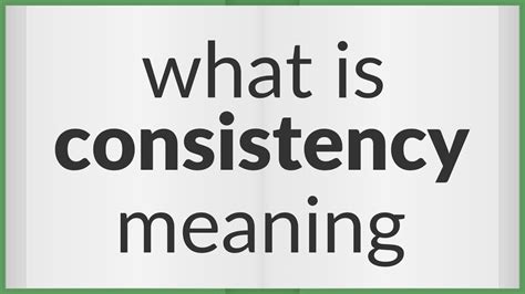 Consistency Meaning Of Consistency Youtube