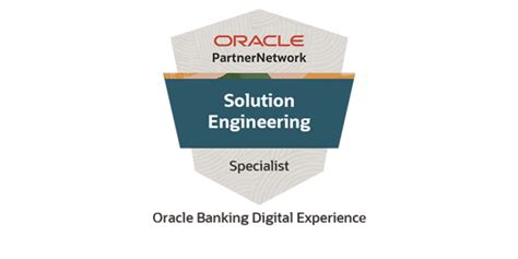 Oracle Banking Digital Experience Solution Engineer Specialist | Learn Oracle | Oracle Global ...
