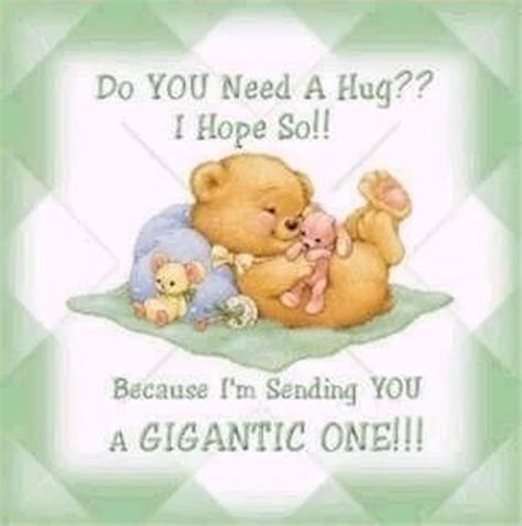 Do You Need A Hug Hugs Hello Friend Cute Quotes Teddy Bear Facebook