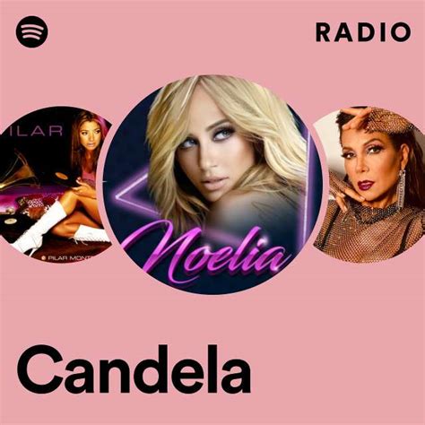 candela radio playlist by spotify spotify