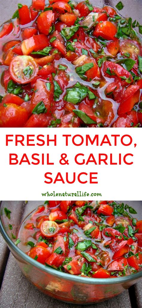 Fresh Tomato Basil And Garlic Sauce