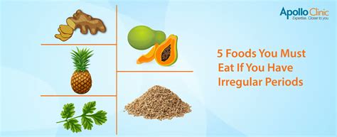 Fruits like papaya consists of carotene, which is known to stimulate oestrogen hormone causing periods to get preponed. 5 Foods You Must Eat If You Have Irregular Periods ...
