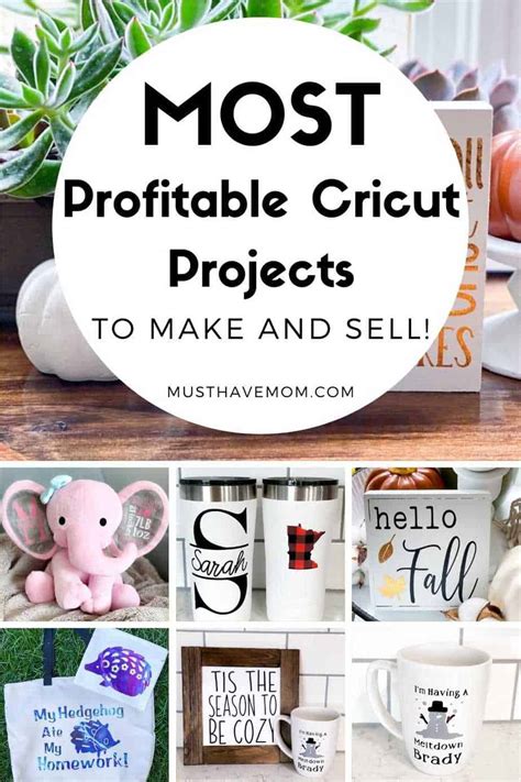 Diy Cricut Projects To Sell 100 Cricut Projects To Sell To Make Money