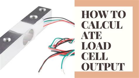 How To Calculate Load Cell Output Youtube