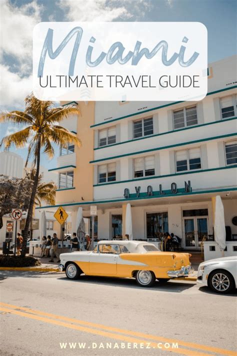 The Only Miami Travel Guide You Need Top Things To Do In Miami Dana