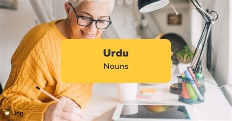 Urdu Nouns Perfect Guide To Names Ling App