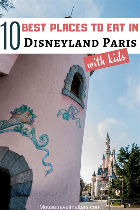 Best Places to Eat in Disneyland Paris; Top 10 Best Disneyland Paris