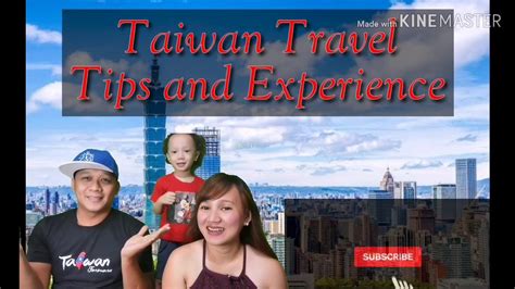 Taiwan Travel Tips Advices Suggestions For New Pinoy Travellers 2019
