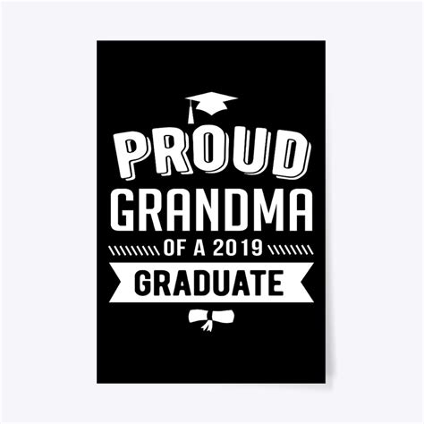 Proud Grandma Of A 2019 Graduate T Poster 24x36 Ebay