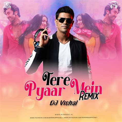 Tere Pyar Mein Remix Dj Vishal Djsbuzz