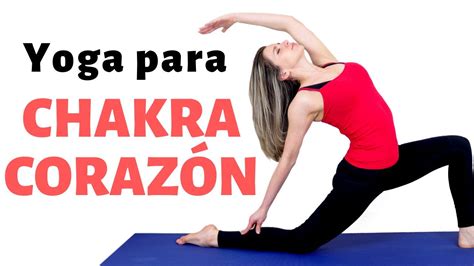 Yoga Para Chakra Corazón Anahata Dale Yoga A Tu Vida Youtube
