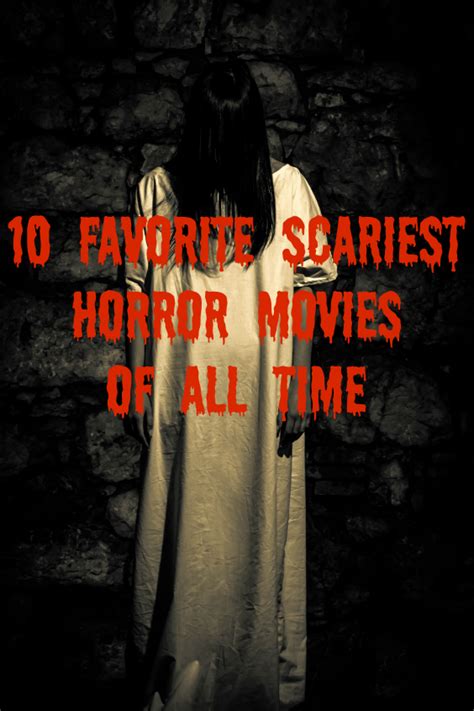 What Are The Top 3 Scariest Movies Of All Time Top 10 Best And