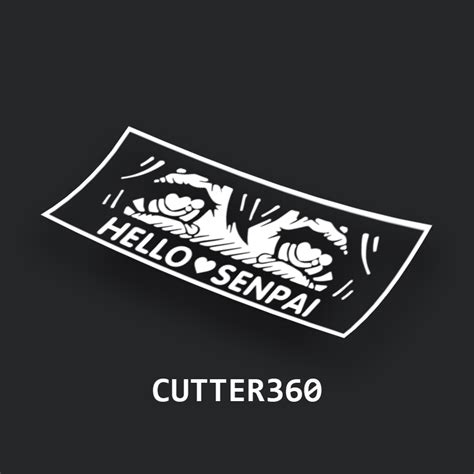 Hello ️ Senpai Cutter360