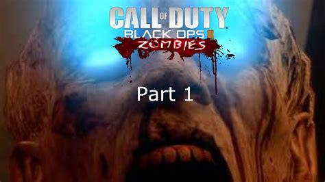 Call Of Duty Black Ops 2 Zombies Pt1 Youtube