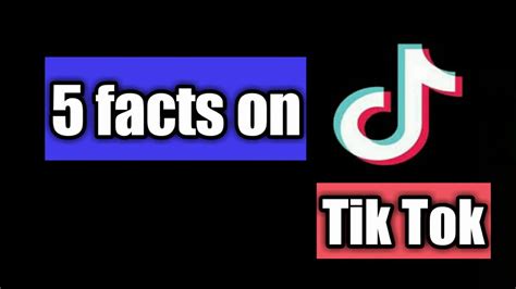 5 Facts On Tik Tok 5 Super Facts On Tik Tok 5 Amazing Facts On Tik Tok