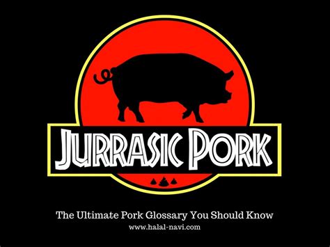 Jurassic Pork The Ultimate Pork Glossary You Should Know